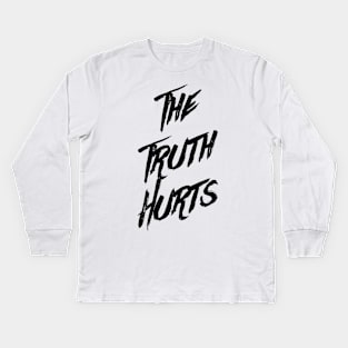 The Truth Hurts 2 Kids Long Sleeve T-Shirt